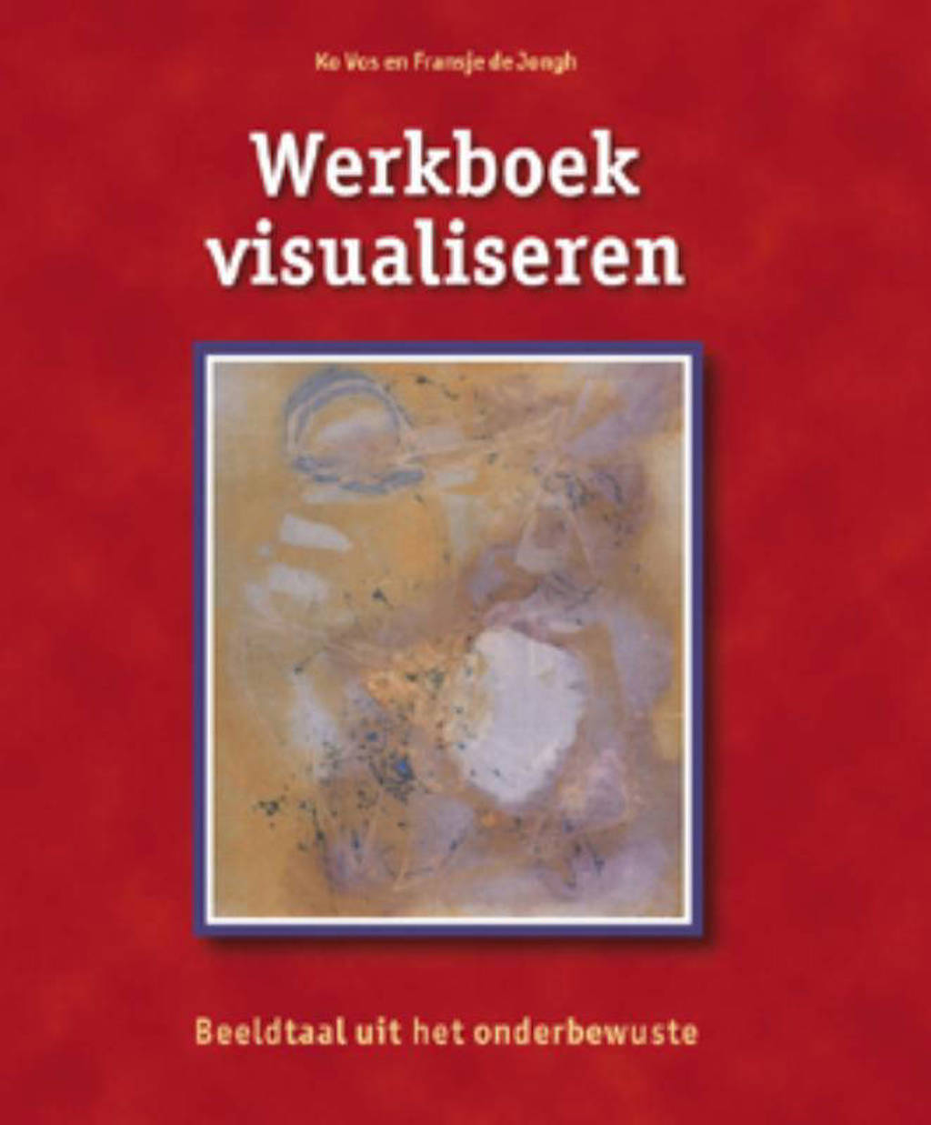 Werkboek Visualiseren - K. Vos en F. de Jongh