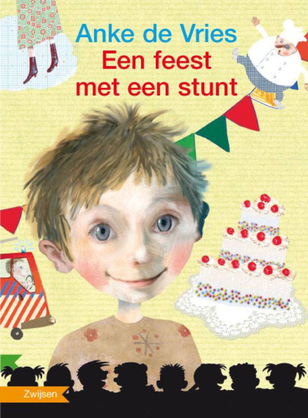 Een feest met een stunt - Anke de Vries