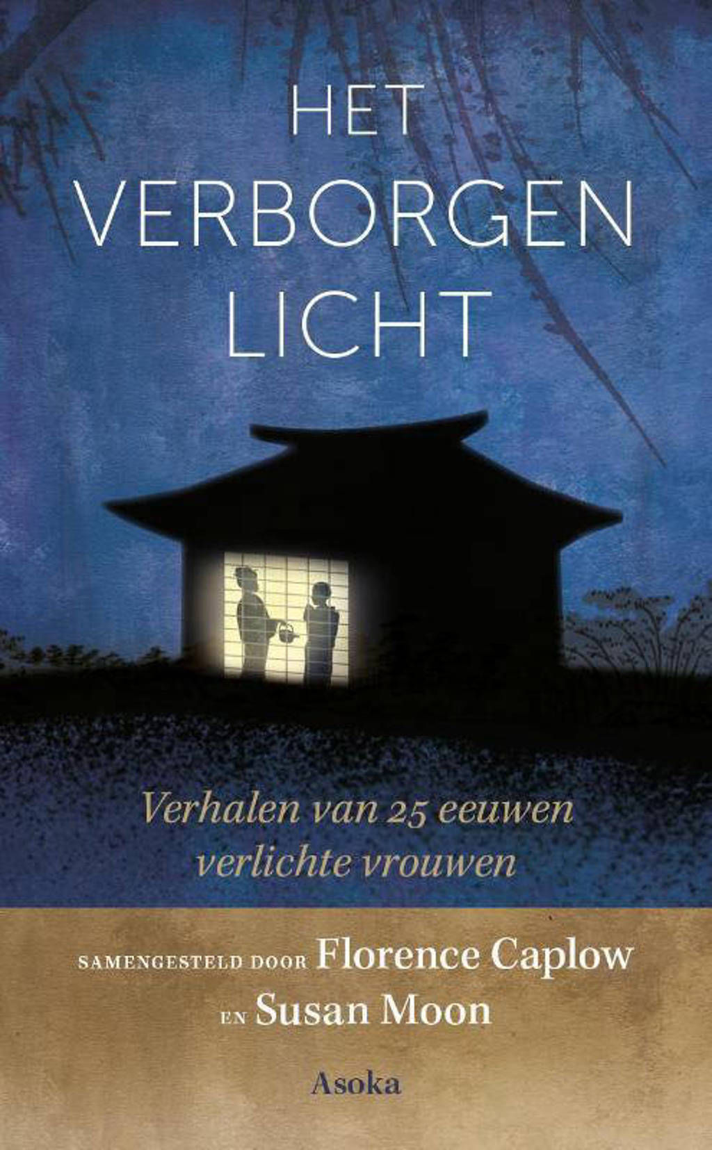 Het verborgen licht - Florence Caplow en Susan Moon