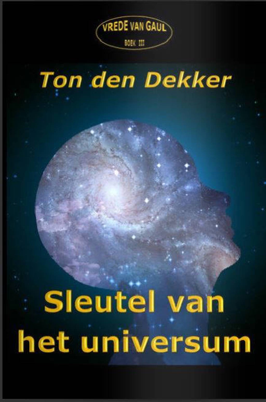 Sleutel van het universum - Ton den Dekker