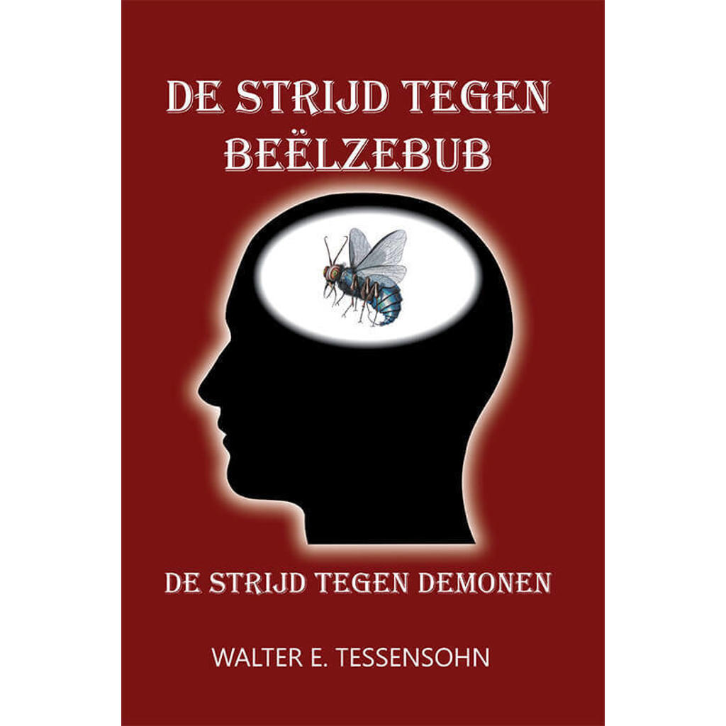 De strijd tegen Beëlzebub - Walter Tessensohn