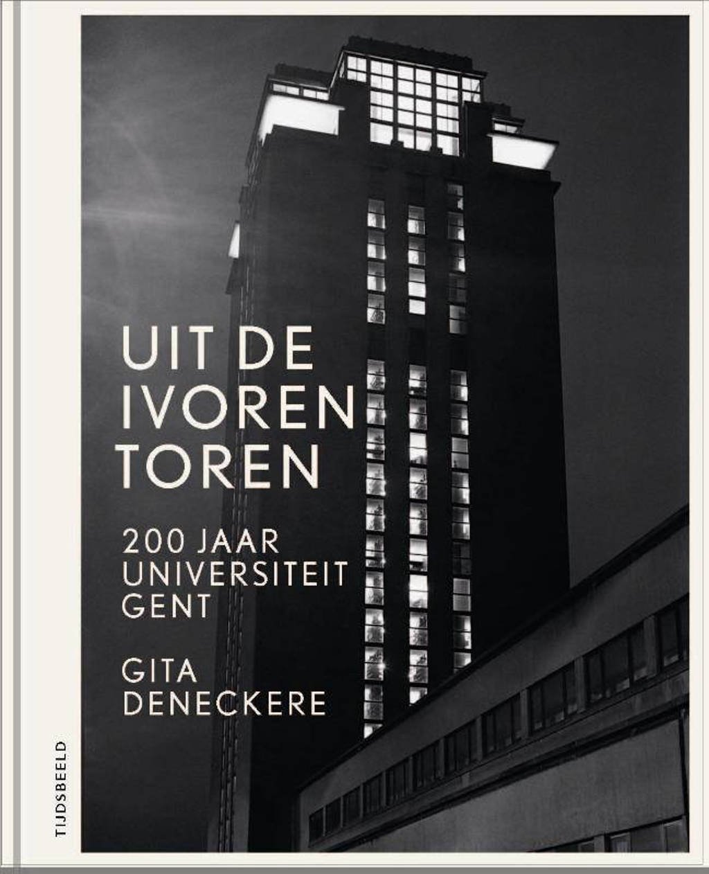 Uit de ivoren toren - Gita Deneckere