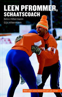 Leen Pfrommer, schaatscoach - Eelco Hiltermann en Gijs Hiltermann