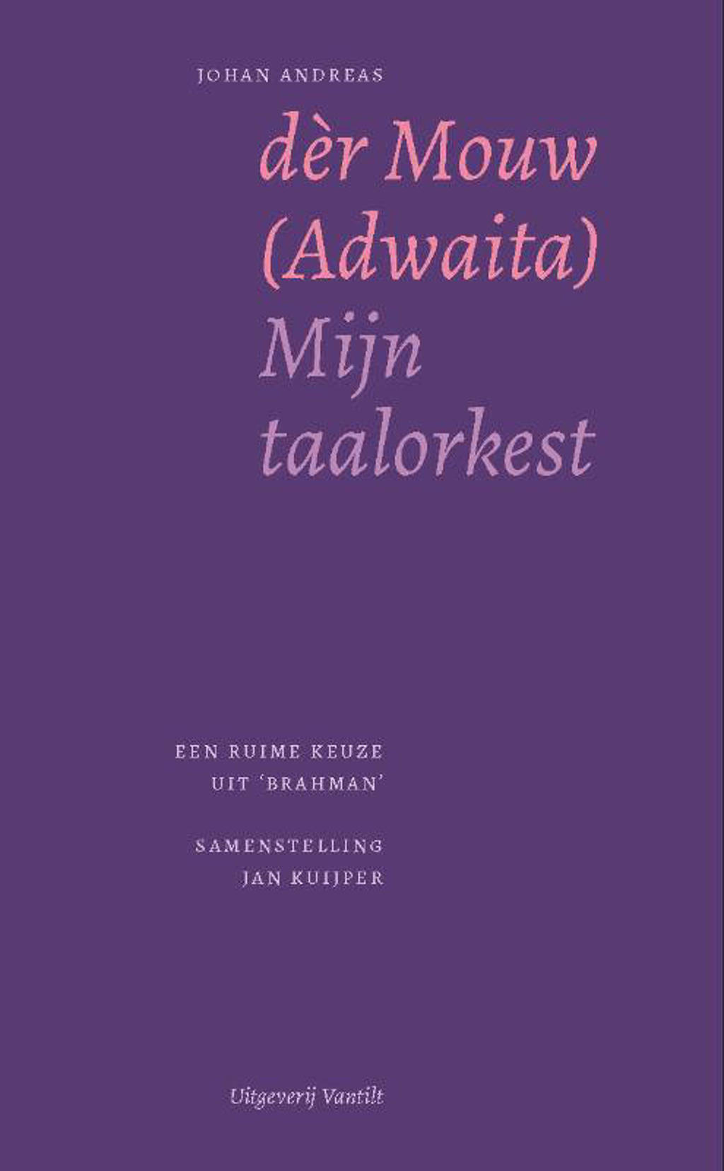 Mijn taalorkest - J.A. dèr Mouw en Jan Kuijper