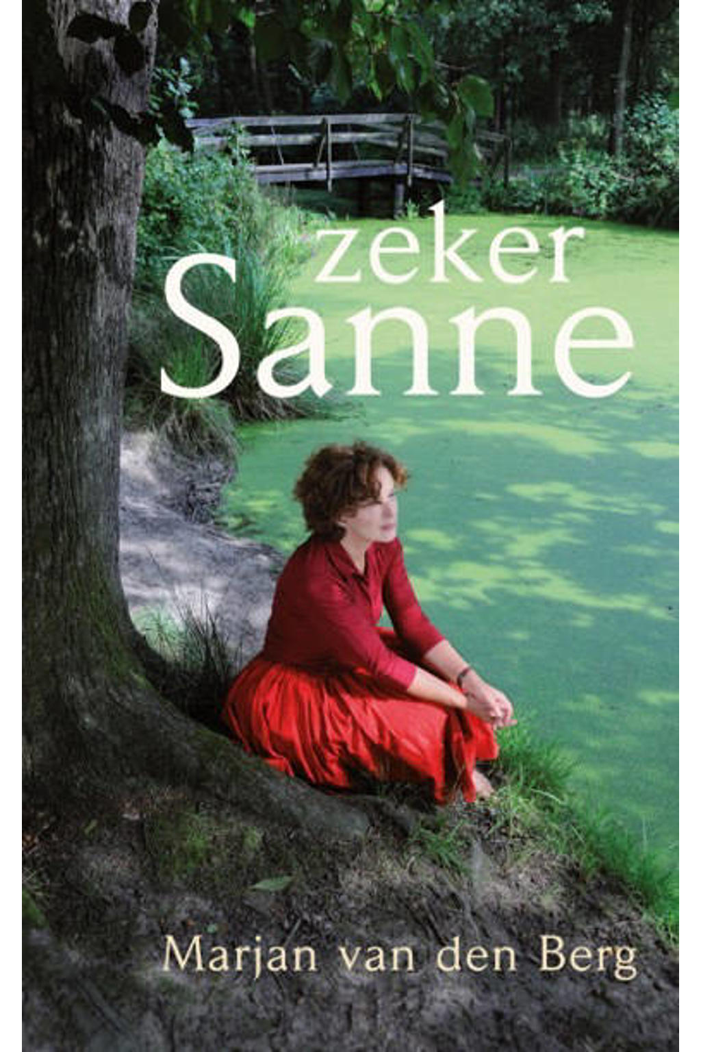 Sanne: Zeker Sanne - Marjan van den Berg