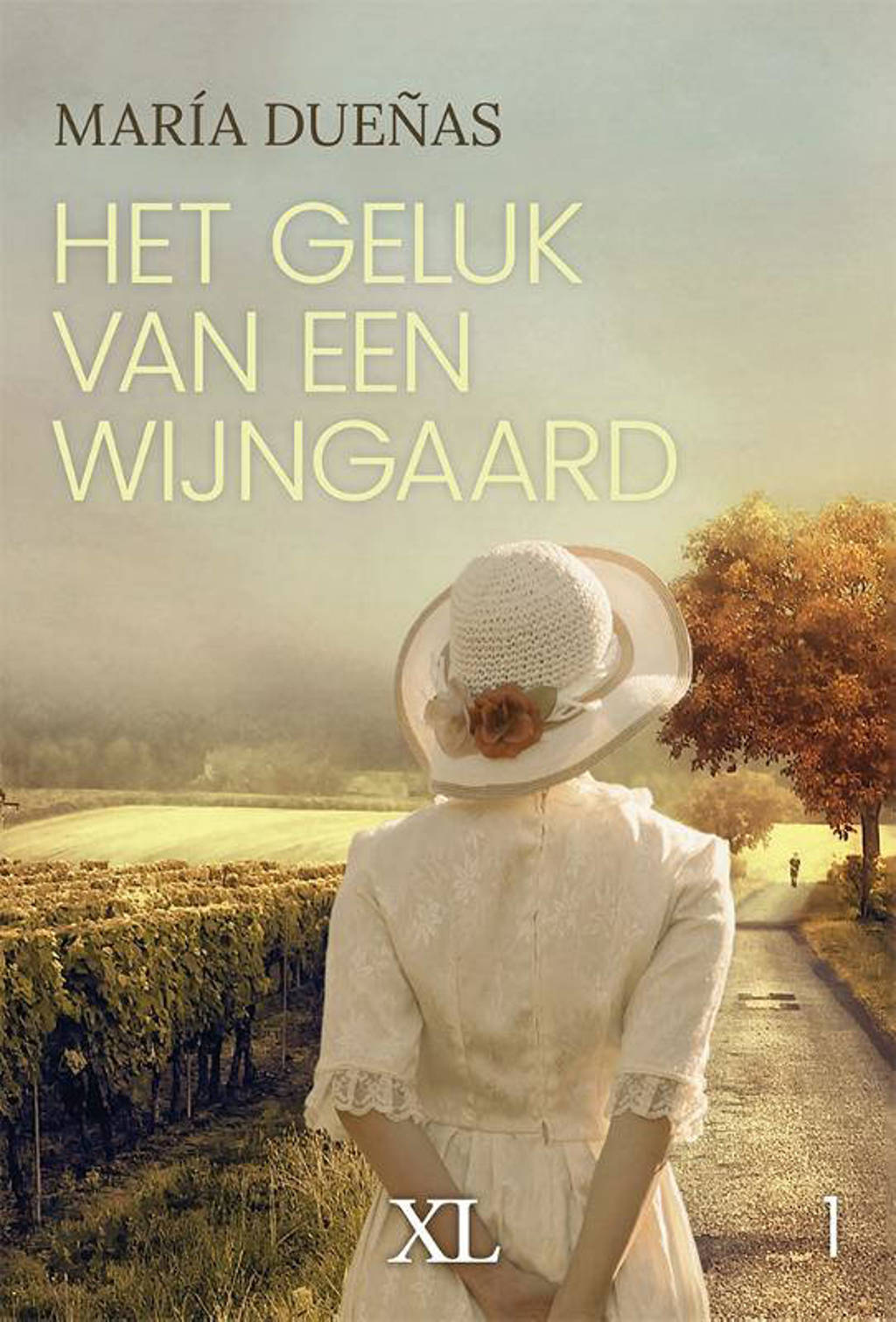 Het geluk van een wijngaard - María Dueñas