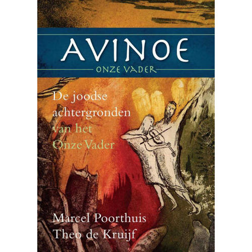 Avinoe Onze Vader Marcel Poorthuis En Theo De Kruijf huismerk kopen in de aanbieding Avinoe Onze Vader Marcel Poorthuis En Theo De Kruijf huismerk kopen in de aanbieding