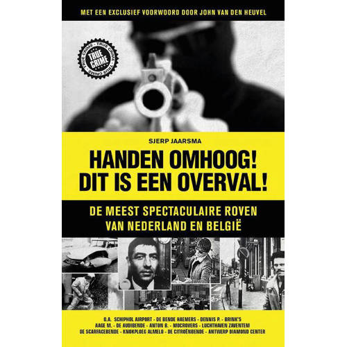 Handen Omhoog Dit Is Een Overval Sjerp Jaarsma huismerk kopen in de aanbieding