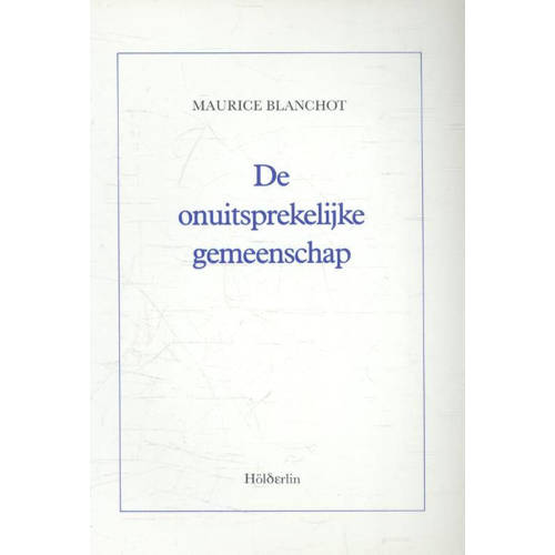 De Onuitsprekelijke Gemeenschap Maurice Blanchot huismerk kopen in de aanbieding De Onuitsprekelijke Gemeenschap Maurice Blanchot huismerk kopen in de aanbieding