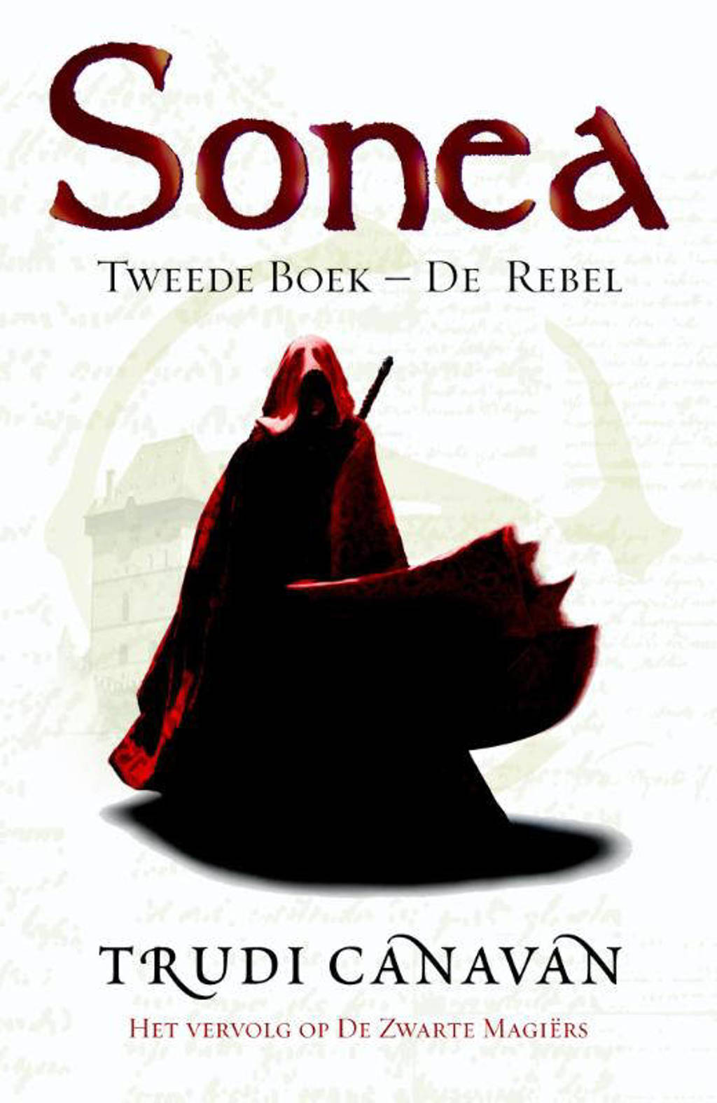 Sonea: De rebel - Trudi Canavan