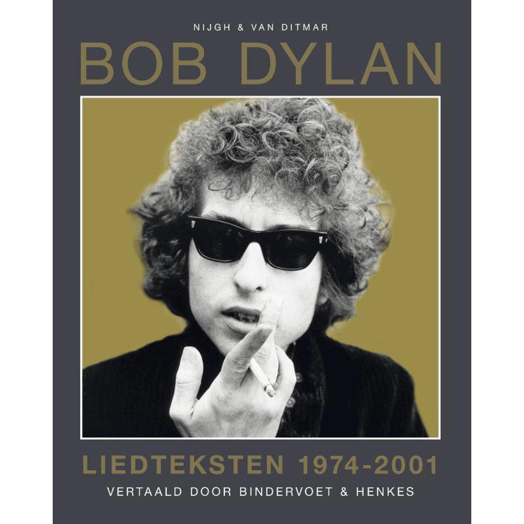 Liedteksten 1974-2001 - Bob Dylan