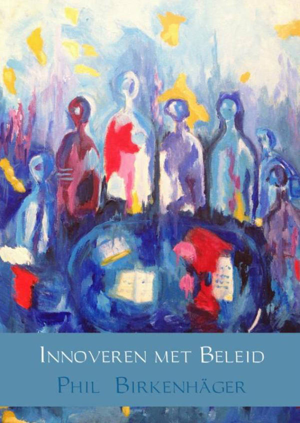 Innoveren met beleid - Phil Birkenhäger