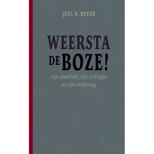 Weersta De Boze Joel R Beeke huismerk kopen in de aanbieding Weersta De Boze Joel R Beeke huismerk kopen in de aanbieding
