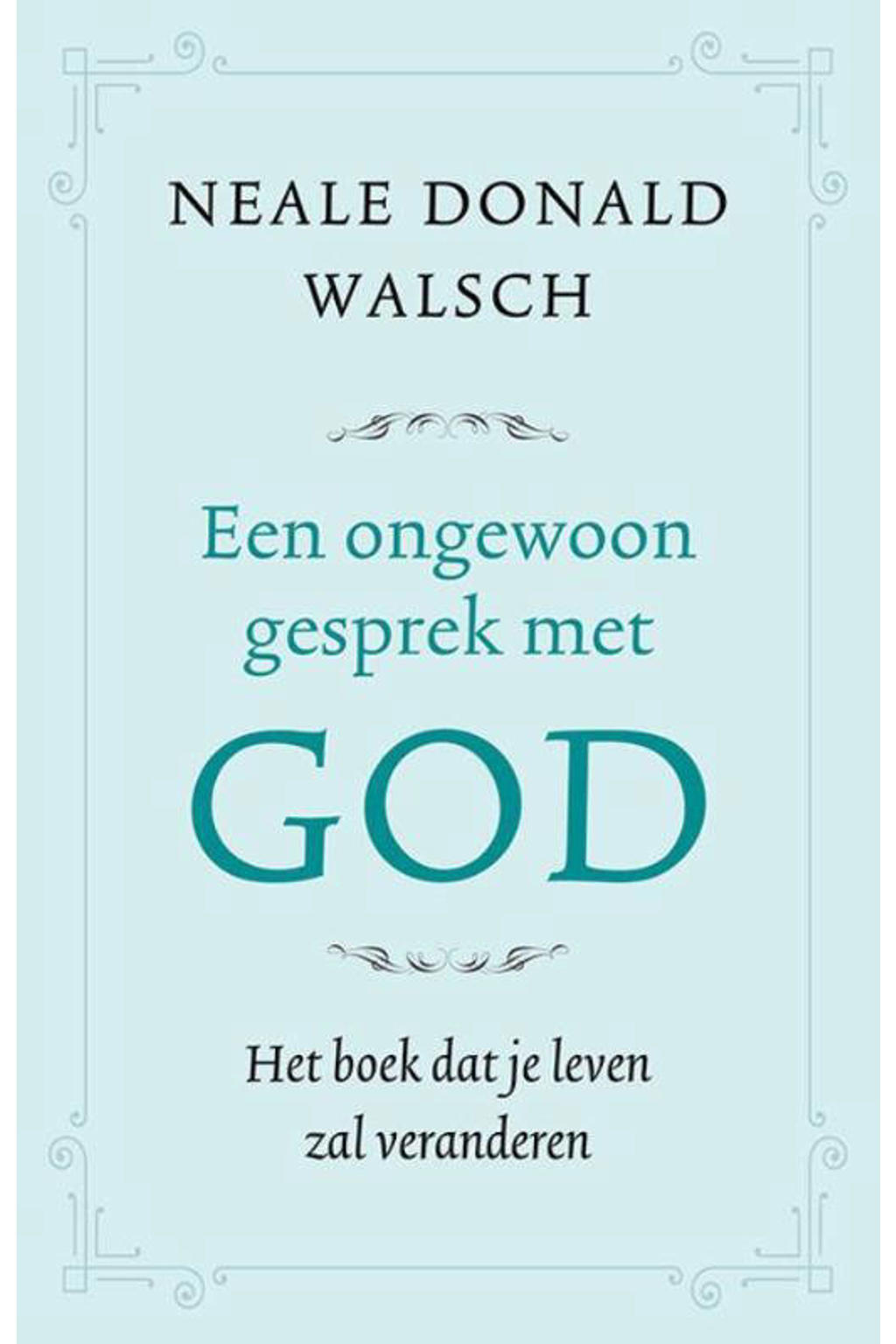 Neale Donald Walsch Een ongewoon gesprek