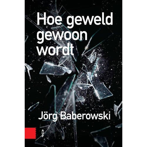 Hoe Geweld Gewoon Wordt Jorg Baberowski huismerk kopen in de aanbieding