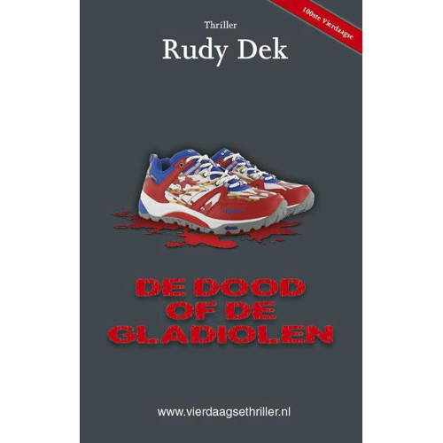 Vierdaagsethriller De Dood Of De Gladiolen Rudy Dek huismerk kopen in de aanbieding Vierdaagsethriller De Dood Of De Gladiolen Rudy Dek huismerk kopen in de aanbieding