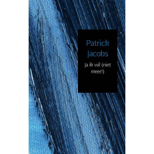 Ja Ik Wil Niet Meer Patrick Jacobs huismerk kopen in de aanbieding Ja Ik Wil Niet Meer Patrick Jacobs huismerk kopen in de aanbieding