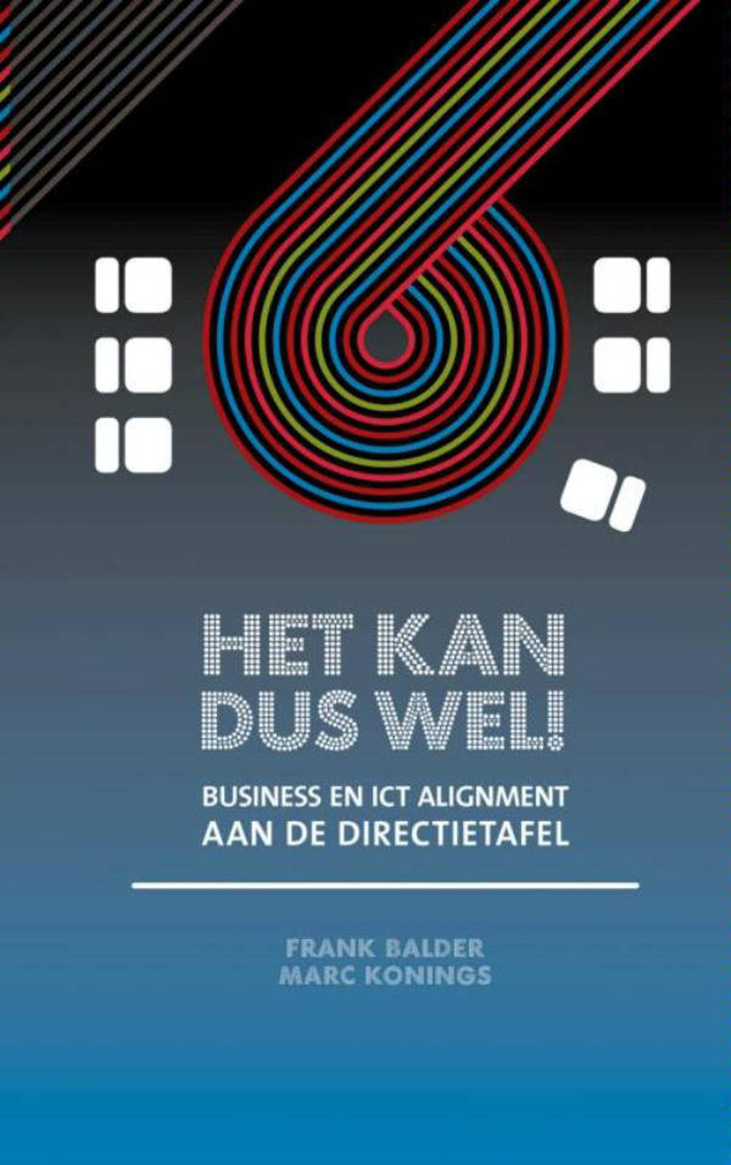 Het kan dus wel! - Frank Balder en Marc Konings