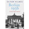 Berlijn 1936 - Oliver Hilmes