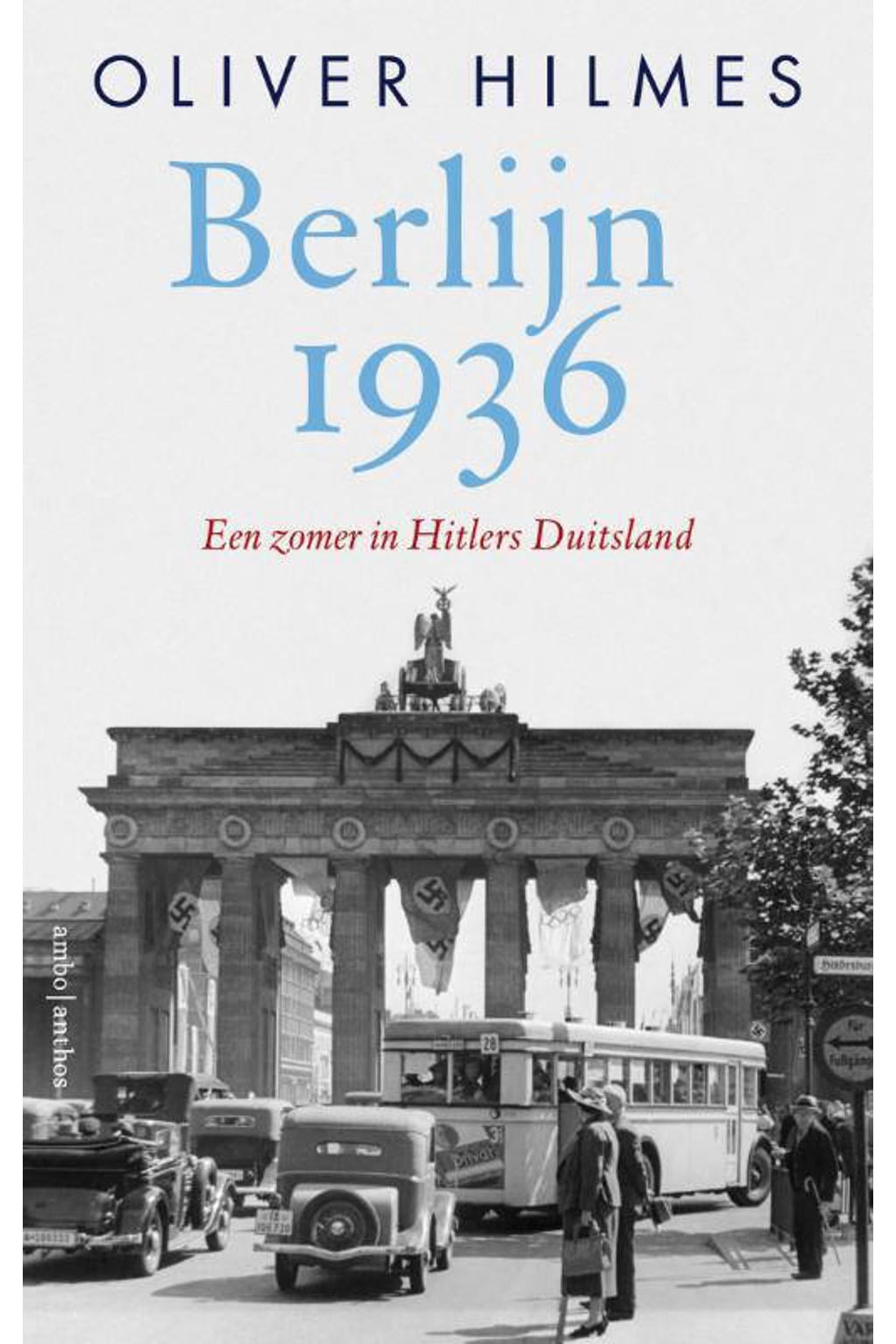 Berlijn 1936 - Oliver Hilmes