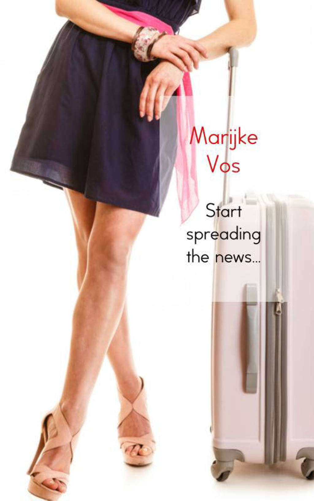 Start spreading the news... - Marijke Vos