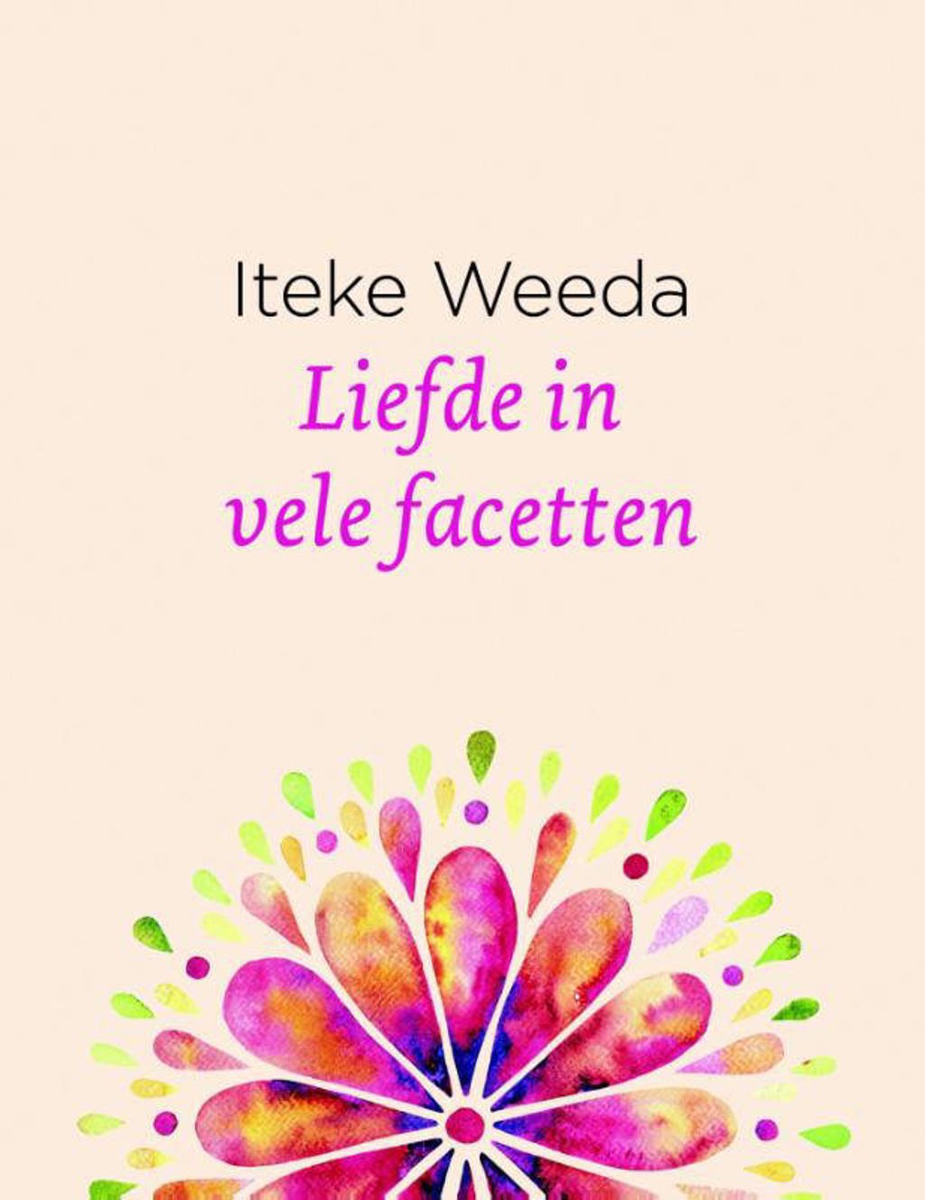 Liefde in vele facetten - Iteke Weeda