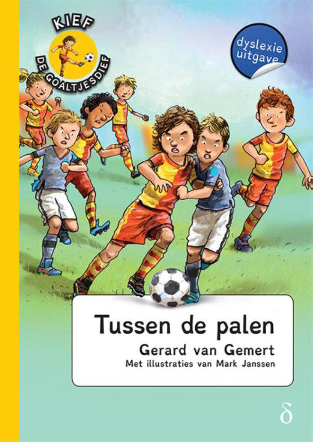 Kief, de goaltjesdief: Tussen de palen - Gerard van Gemert