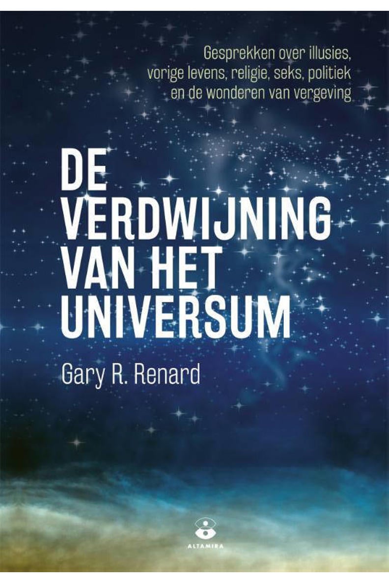 Gary R. Renard Gary R. Renard De verdwijning van het universum | wehkamp