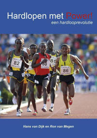 Hardlopen met Power! - Hans van Dijk en Ron van Megen