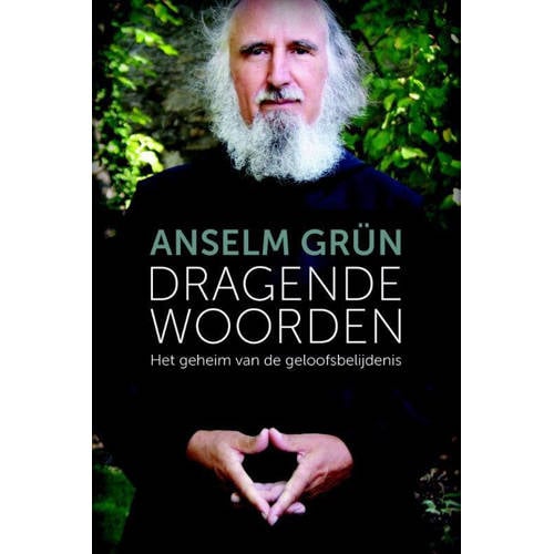 Dragende Woorden Anselm Grun huismerk kopen in de aanbieding Dragende Woorden Anselm Grun huismerk kopen in de aanbieding