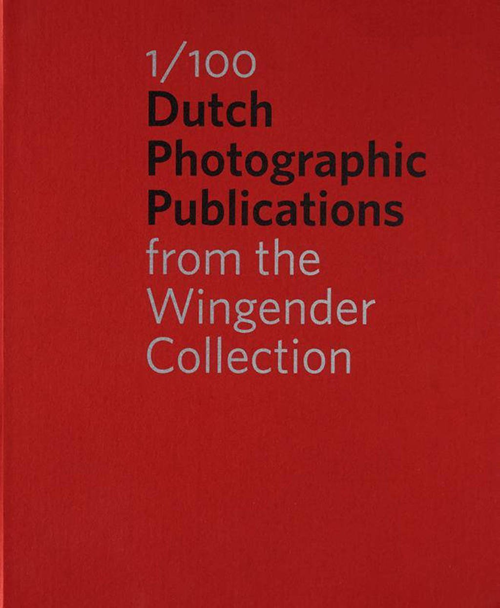 1/100 Dutch Photographic Publications - Hinde Haest