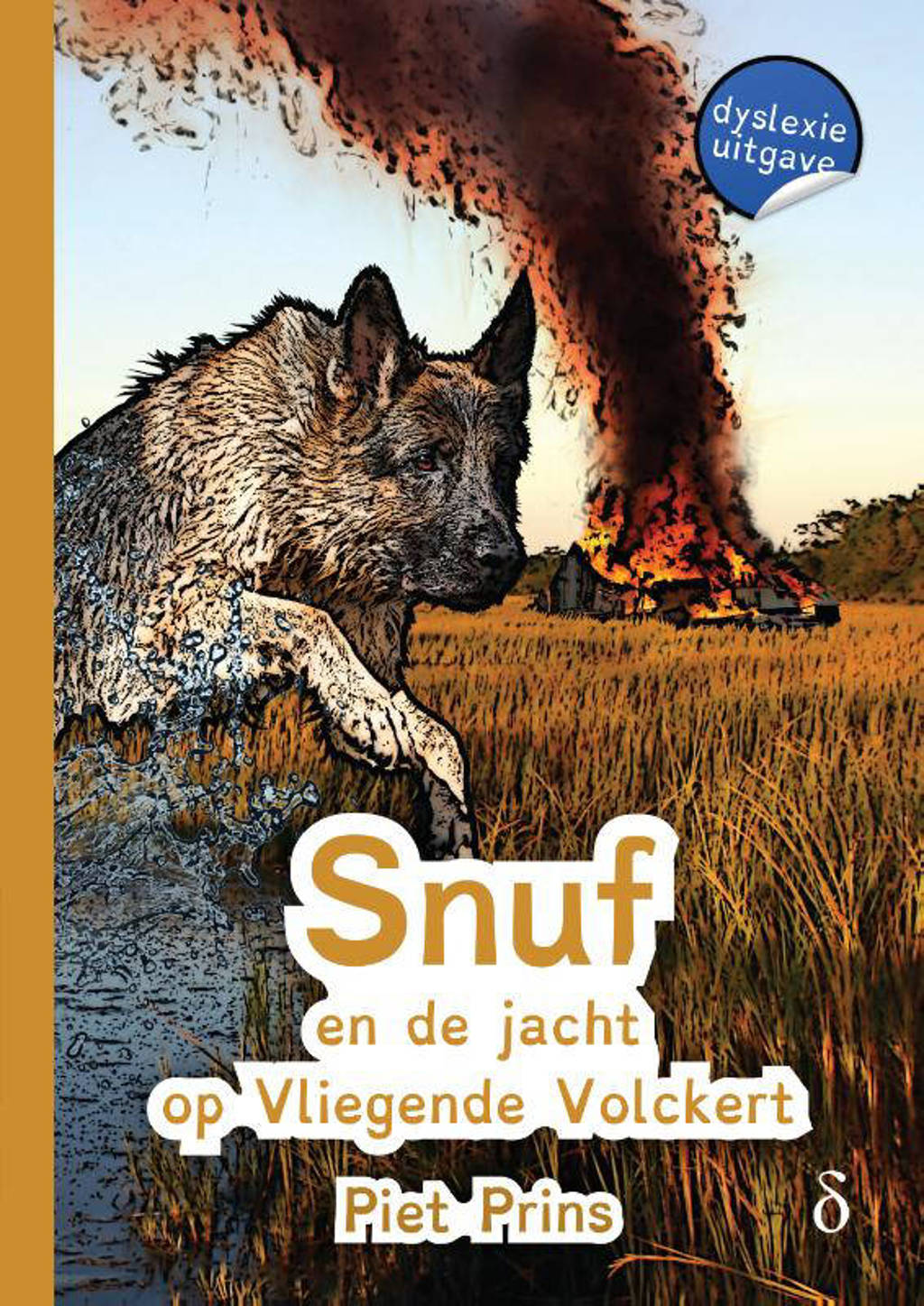 Snuf de hond: Snuf en de jacht op Vliegende Volckert - Piet Prins
