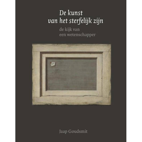De Kunst Van Het Sterfelijk Zijn Jaap Goudsmit huismerk kopen in de aanbieding De Kunst Van Het Sterfelijk Zijn Jaap Goudsmit huismerk kopen in de aanbieding
