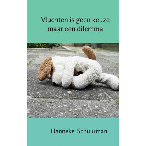 Vluchten Is Geen Keuze Maar Een Dilemma Hanneke Schuurman huismerk kopen in de aanbieding Vluchten Is Geen Keuze Maar Een Dilemma Hanneke Schuurman huismerk kopen in de aanbieding