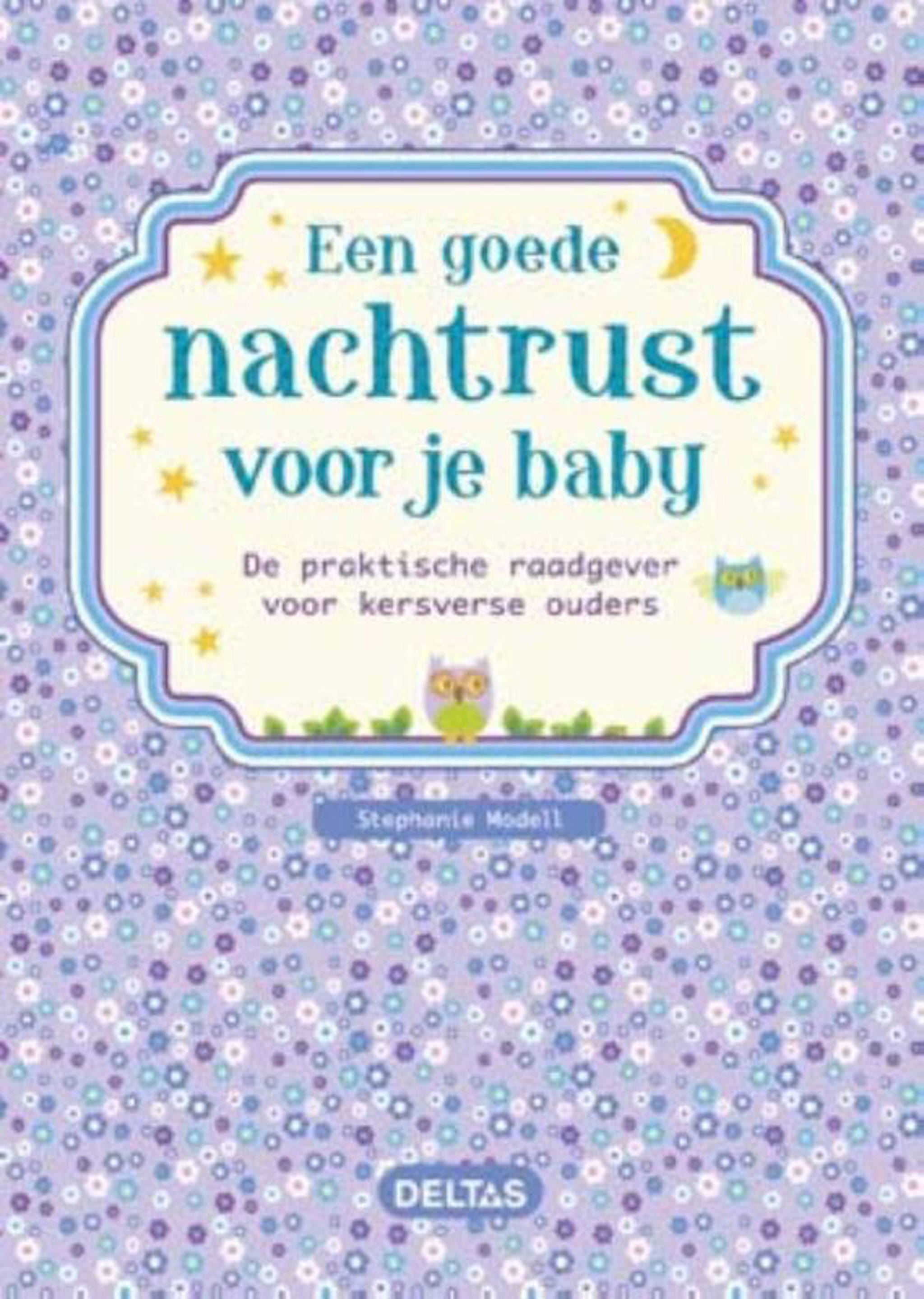 Stephanie Modell Een goede nachtrust voor je baby wehkamp