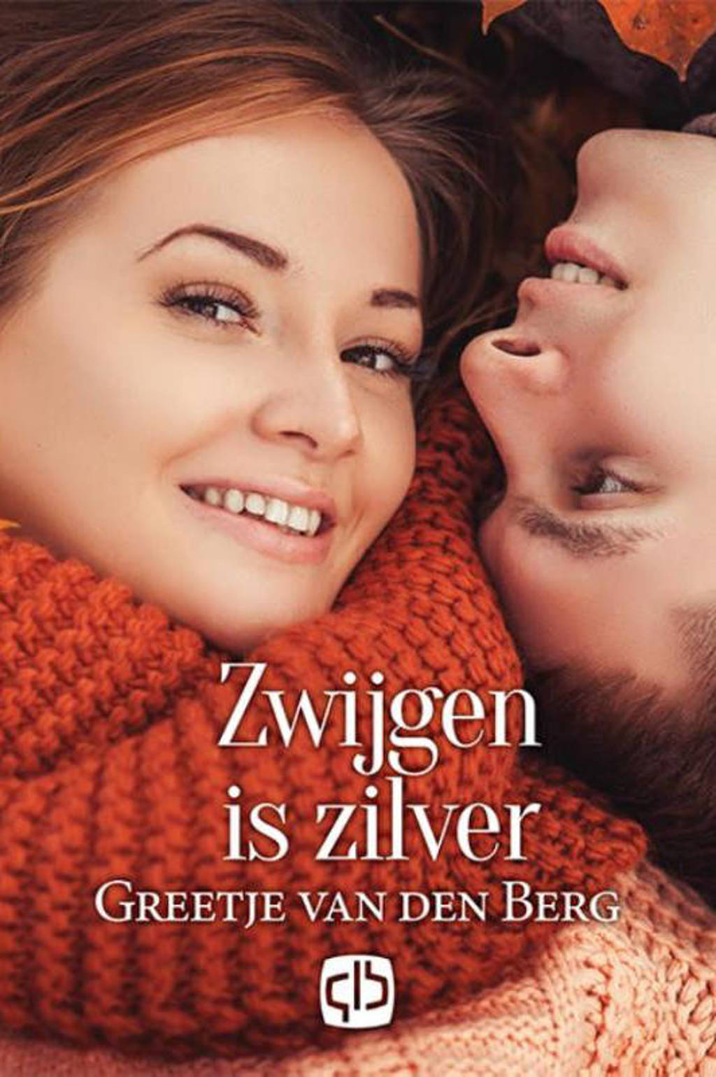 Zwijgen is zilver - Greetje van den Berg