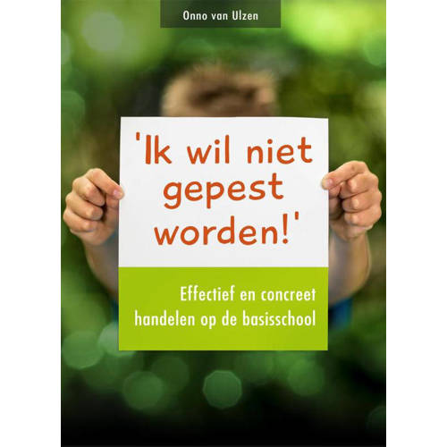 Ik Wil Niet Gepest Worden Onno Van Ulzen huismerk kopen in de aanbieding Ik Wil Niet Gepest Worden Onno Van Ulzen huismerk kopen in de aanbieding