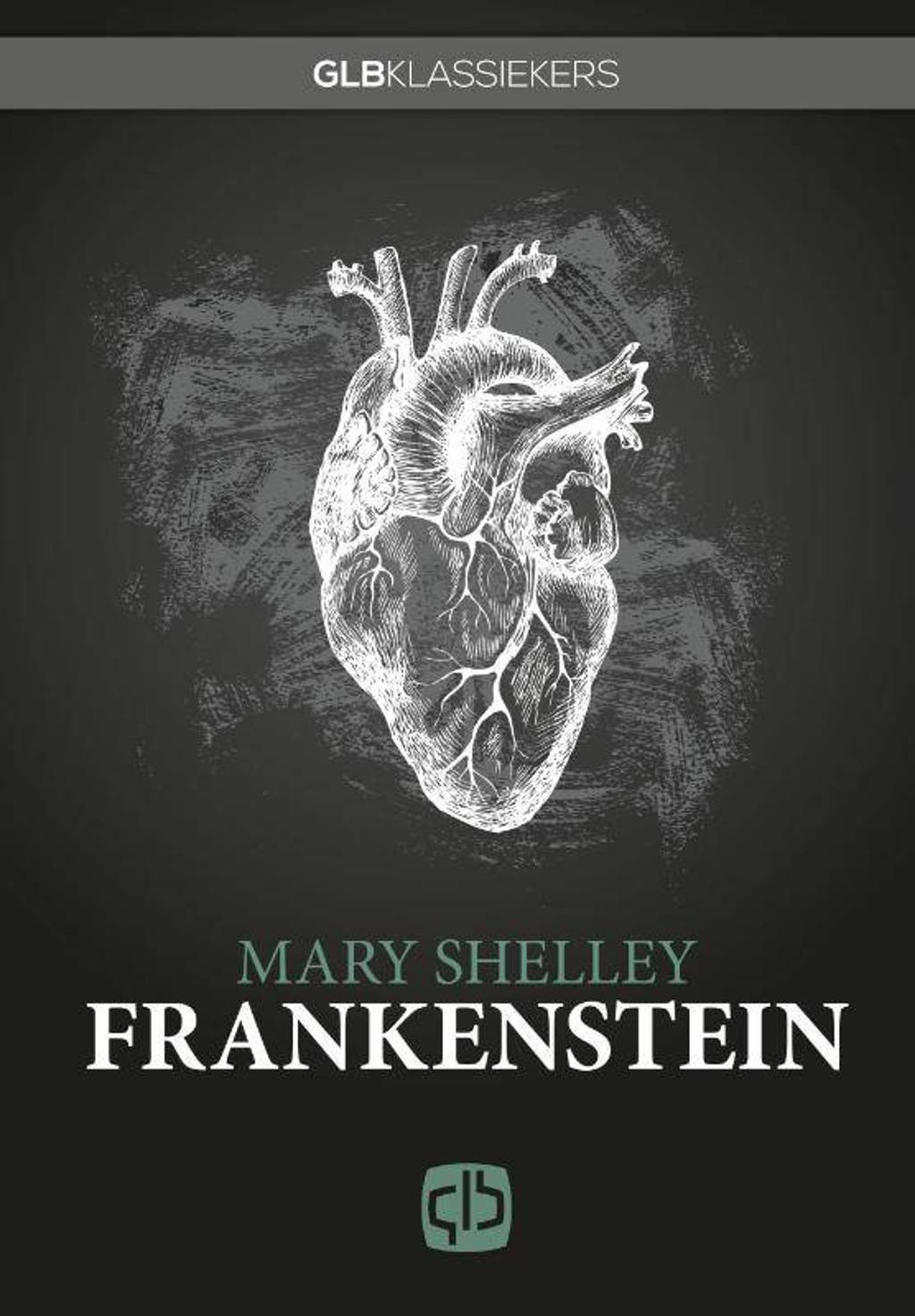 Frankenstein - Mary Shelley