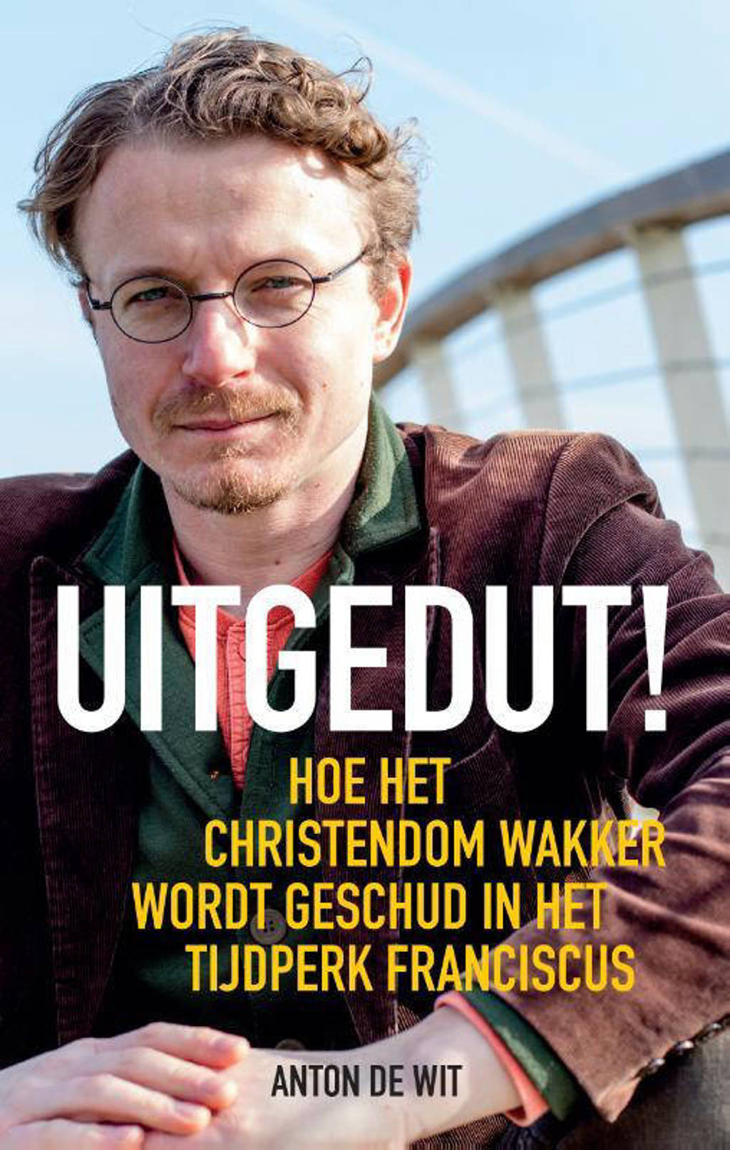 Uitgedut! - Anton de Wit