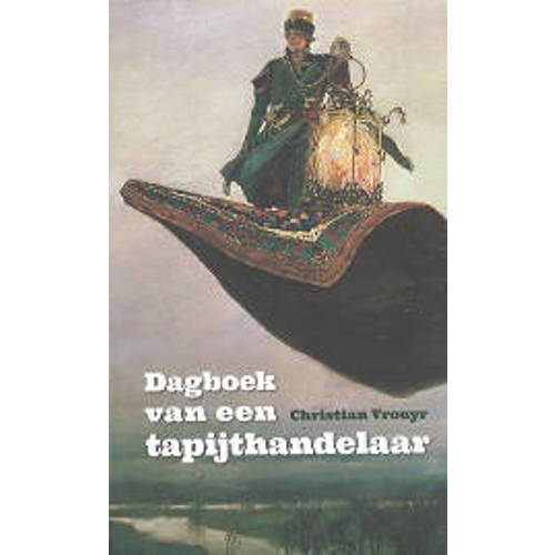 Dagboek Van Een Tapijtenhandelaar Christian Vrouyr huismerk kopen in de aanbieding