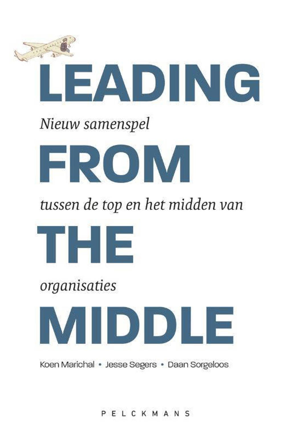 Leading from the middle - Jesse Segers en Koen Marichal