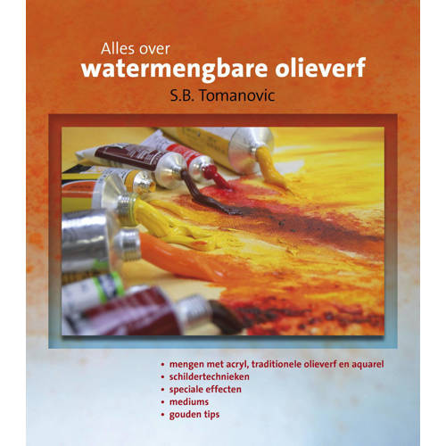 Alles Over Watermengbare Olieverf Slobodan Bob Tomanovic huismerk kopen in de aanbieding Alles Over Watermengbare Olieverf Slobodan Bob Tomanovic huismerk kopen in de aanbieding