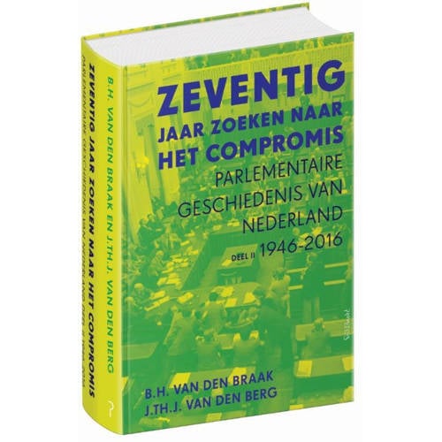 Zeventig Jaar Zoeken Naar Het Compromis Bert Van Den Braak En Joop Berg huismerk kopen in de aanbieding