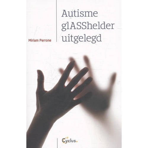 Autisme Glasshelder Uitgelegd Miriam Perrone huismerk kopen in de aanbieding Autisme Glasshelder Uitgelegd Miriam Perrone huismerk kopen in de aanbieding