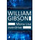 Sprawl: Mona Lisa overdrive - William Gibson