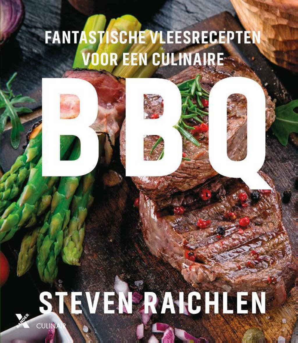 Fantastische vleesrecepten voor een culinaire BBQ - Steven Raichlen