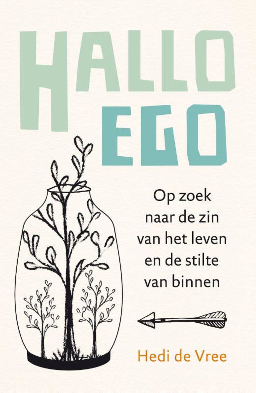 Hallo ego - Hedi de Vree