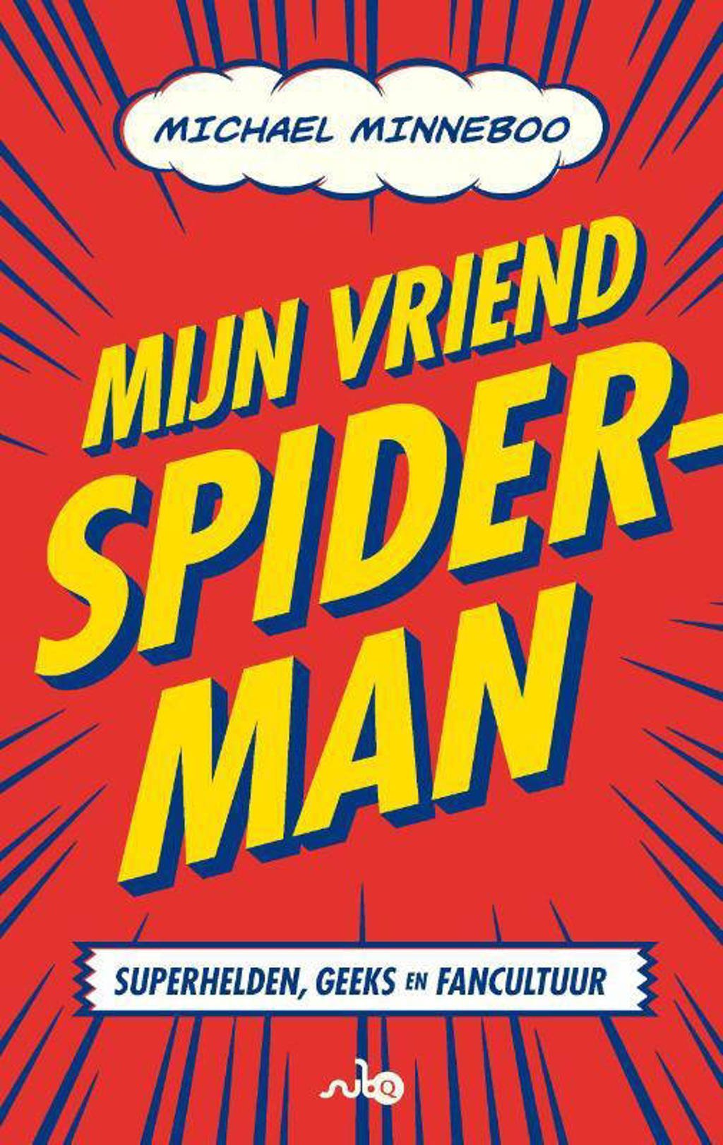 Mijn vriend Spider-Man - Michael Minneboo