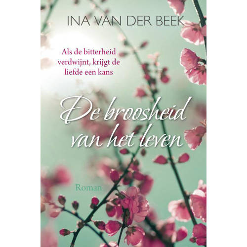 De Broosheid Van Het Leven Ina Der Beek huismerk kopen in de aanbieding De Broosheid Van Het Leven Ina Der Beek huismerk kopen in de aanbieding