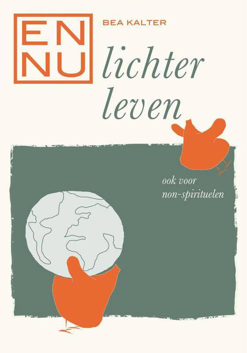En nu... lichter leven – Displ 9 ex - Bea Kalter